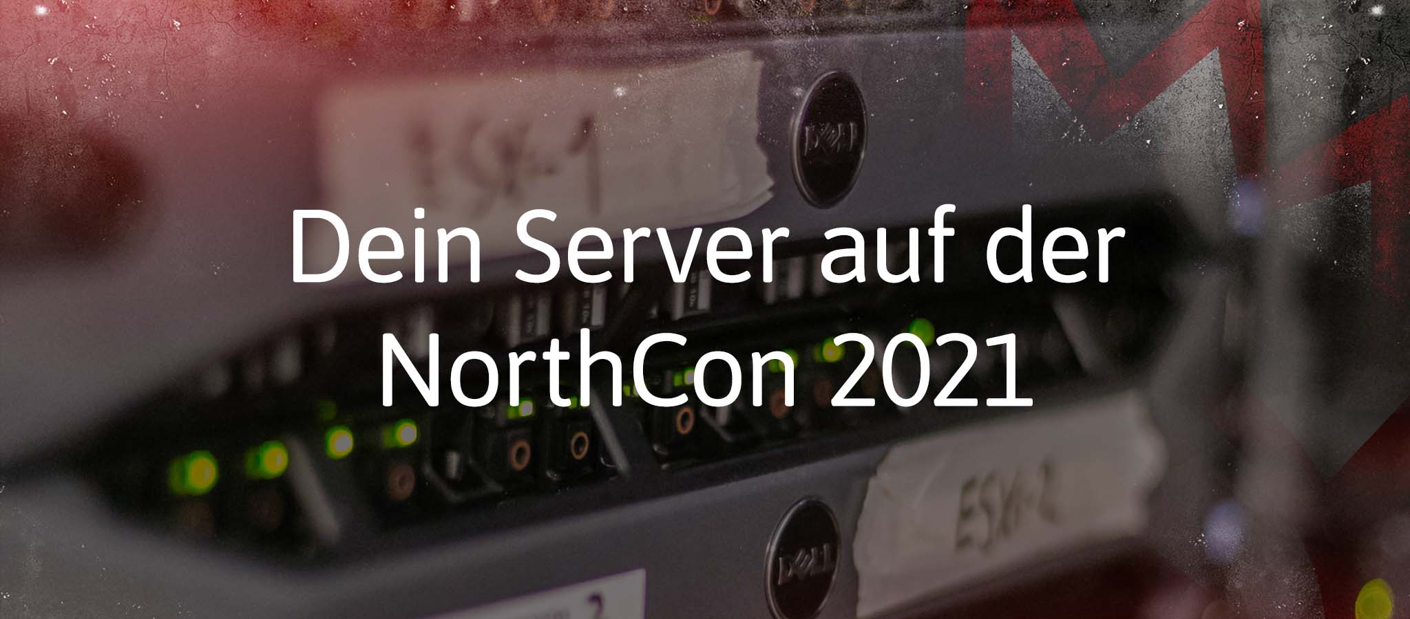 NorthCon 2021: Gastserver